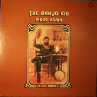 Alan Munde - The Banjo Kid Picks Again